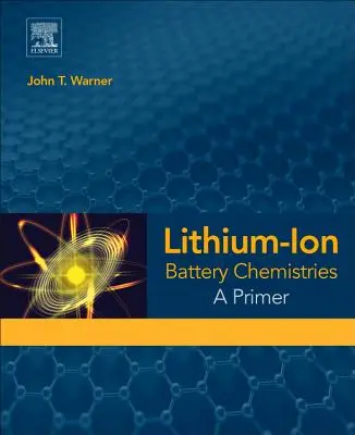 Química de las baterías de iones de litio: Introducción - Lithium-Ion Battery Chemistries: A Primer