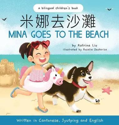 Mina va a la playa - Edición cantonesa (Chino tradicional, Jyutping e inglés): Un libro infantil bilingüe - Mina Goes to the Beach - Cantonese Edition (Traditional Chinese, Jyutping, and English): A Bilingual Children's Book