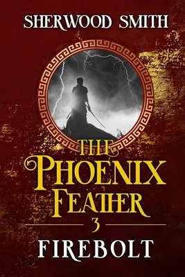 La Pluma del Fénix III: Rayo de Fuego - The Phoenix Feather III: Firebolt