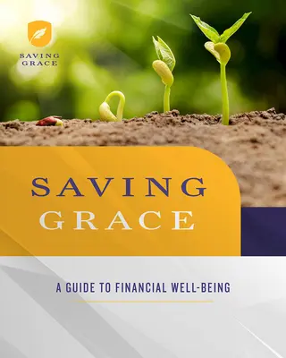 Cuaderno de trabajo del participante en Salvar la Gracia: Guía para el bienestar financiero - Saving Grace Participant Workbook: A Guide to Financial Well-Being