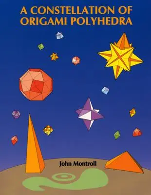 Una constelación de poliedros de origami - A Constellation of Origami Polyhedra