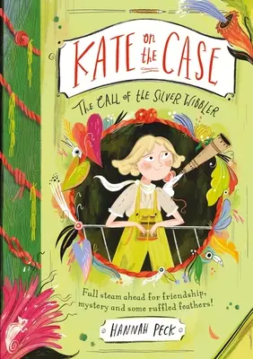 Kate en el caso: La llamada de Silver Wibbler (Kate en el caso 2) - Kate on the Case: The Call of the Silver Wibbler (Kate on the Case 2)