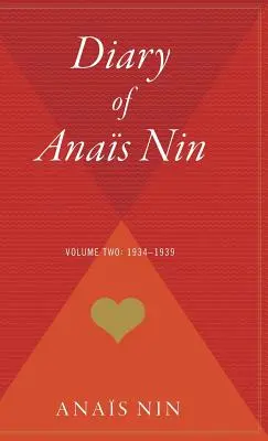 El diario de Anaïs Nin, vol. 2: 1934-1939 - The Diary of Anais Nin, Vol. 2: 1934-1939