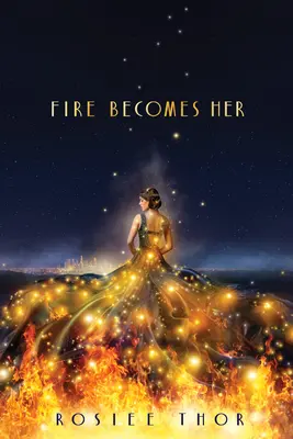 El fuego se convierte en ella - Fire Becomes Her