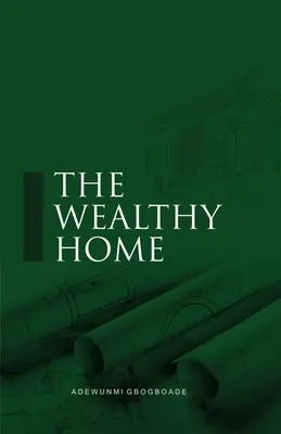 El hogar rico - The Wealthy Home