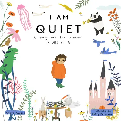 Soy tranquilo: una historia para el introvertido que todos llevamos dentro - I Am Quiet: A Story for the Introvert in All of Us