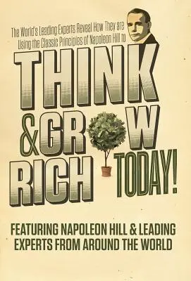 Piense y hágase rico hoy - Think and Grow Rich Today