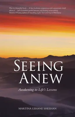 Ver de nuevo: Despertar a las lecciones de la vida - Seeing Anew: Awakening to Life's Lessons