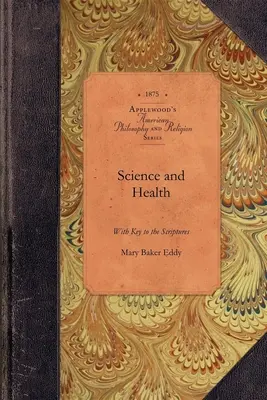 Ciencia y Salud con Clave de las Escrituras: Con Clave de las Escrituras - Science and Health with Key to Scripture: With Key to the Scriptures