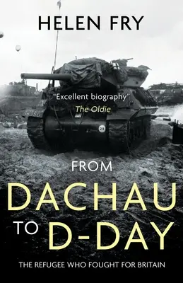 De Dachau al Día D: El refugiado que luchó por Gran Bretaña - From Dachau to D-Day: The Refugee Who Fought for Britain