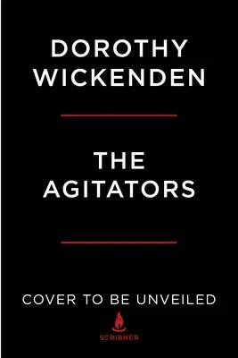 Los agitadores: Tres amigas que lucharon por la abolición y los derechos de la mujer - The Agitators: Three Friends Who Fought for Abolition and Women's Rights