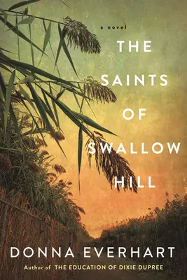 Los santos de Swallow Hill: Una fascinante novela histórica de la era de la Depresión - The Saints of Swallow Hill: A Fascinating Depression Era Historical Novel