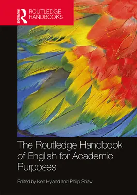 The Routledge Handbook of English for Academic Purposes (El manual Routledge de inglés con fines académicos) - The Routledge Handbook of English for Academic Purposes