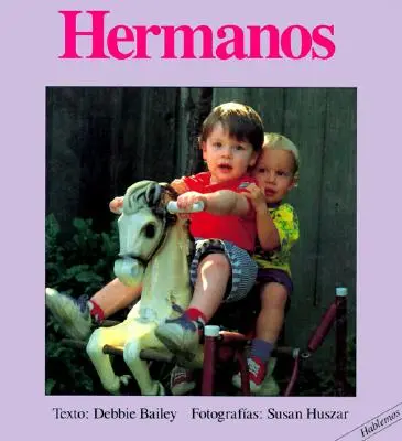 Hermanos - Hermanos = Brothers