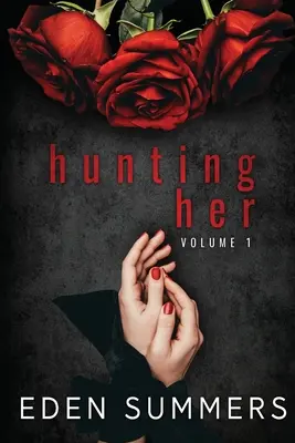 Cazándola Volumen 1 - Hunting Her Volume 1