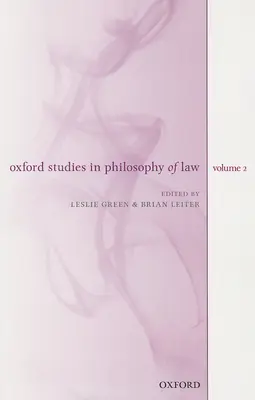 Oxford Studies in Philosophy of Law, volumen 2 - Oxford Studies in Philosophy of Law, Volume 2