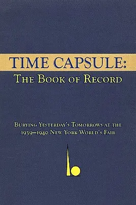 Cápsula del Tiempo: El libro de los récords - Time Capsule: The Book of Record