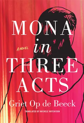 Mona en tres actos - Mona in Three Acts