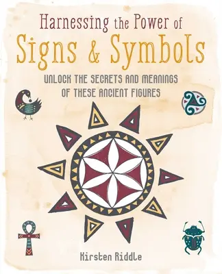 Aprovechando el Poder de los Signos y Símbolos: Desvela los secretos y significados de estas figuras ancestrales - Harnessing the Power of Signs & Symbols: Unlock the Secrets and Meanings of These Ancient Figures
