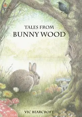 Cuentos de Bunny Wood - Tales from Bunny Wood