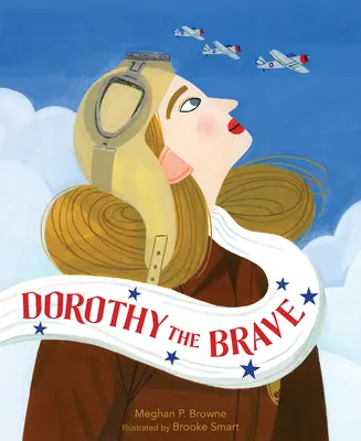 Dorothy la valiente - Dorothy the Brave