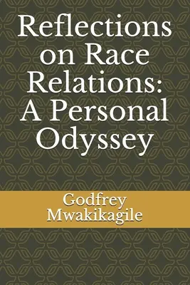Reflexiones sobre las relaciones raciales: Una odisea personal - Reflections on Race Relations: A Personal Odyssey
