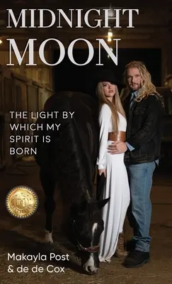 Luna de medianoche: La luz por la que nace mi espíritu - Midnight Moon: The Light By Which My Spirit Is Born