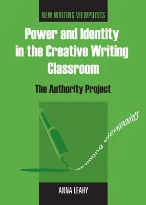 Poder e identidad en el aula de escritura creativa: El proyecto Autoridad - Power and Identity in the Creative Writing Classroom: The Authority Project