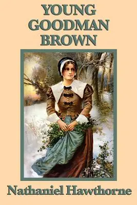 El joven Goodman Brown - Young Goodman Brown