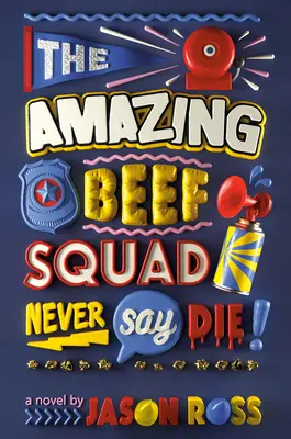El Asombroso Escuadrón Beef: ¡Nunca digas morir! - The Amazing Beef Squad: Never Say Die!