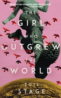 La chica que superó al mundo - The Girl Who Outgrew the World