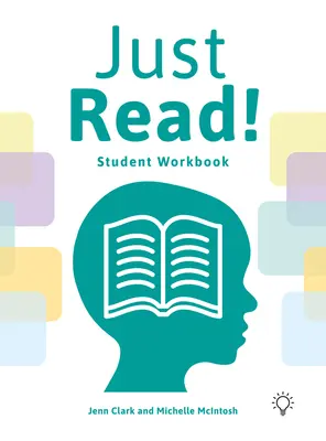 ¡Just Read! Un sistema estructurado y secuencial de fluidez lectora Cuaderno del alumno - Just Read!: A Structured and Sequential Reading Fluency System Student Workbook