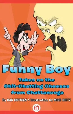 Funny Boy se enfrenta a los quesos charlatanes de Chattanooga - Funny Boy Takes on the Chitchatting Cheeses from Chattanooga