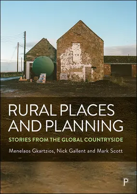 Lugares rurales y planificación: Historias del campo mundial - Rural Places and Planning: Stories from the Global Countryside