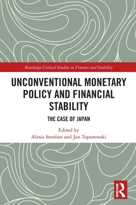 Política monetaria no convencional y estabilidad financiera: El caso de Japón - Unconventional Monetary Policy and Financial Stability: The Case of Japan