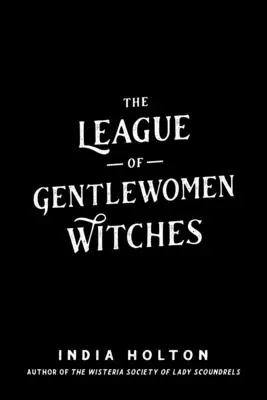 La liga de las brujas - The League of Gentlewomen Witches