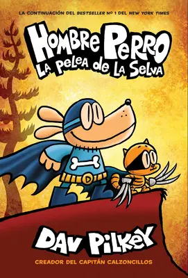 Hombre Perro: La Pelea de la Selva: Volumen 6 - Hombre Perro: La Pelea de la Selva (Dog Man: Brawl of the Wild): Volume 6