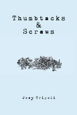 Tachuelas y tornillos - Thumbtacks and Screws