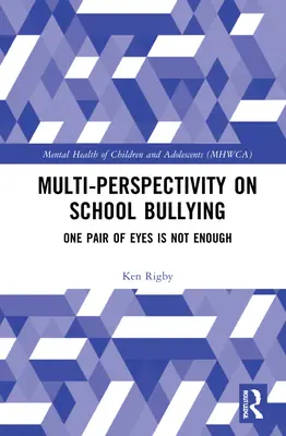 Multiperspectividad sobre el acoso escolar: Un par de ojos no basta - Multiperspectivity on School Bullying: One Pair of Eyes Is Not Enough