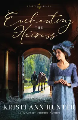 Encantando a la Heredera - Enchanting the Heiress