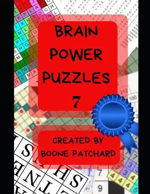 Brain Power Puzzles 7: Más de 200 puzzles, sopas de letras, anagramas, criptogramas, pictogramas, escaleras de palabras, crucigramas, sudokus y mucho más. - Brain Power Puzzles 7: 200 Plus Puzzles, Word Searches, Anagrams, Cryptograms, Pictograms, Word Ladders, Crosswords, Sudoku and More