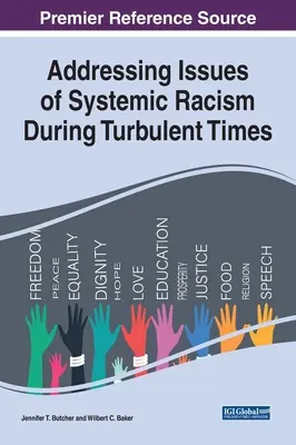 Abordar los problemas del racismo sistémico en tiempos turbulentos - Addressing Issues of Systemic Racism During Turbulent Times