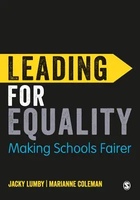 Liderar para la igualdad: Cómo hacer escuelas más justas - Leading for Equality: Making Schools Fairer