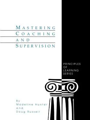 Dominio del coaching y la supervisión - Mastering Coaching and Supervision