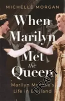 Cuando Marilyn conoció a la Reina - When Marilyn Met the Queen