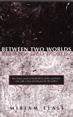 Entre dos mundos - Between Two Worlds