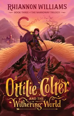 Ottilie Colter y el mundo que se marchita, 3 - Ottilie Colter and the Withering World, 3