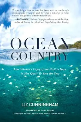 El país del océano: El viaje de una mujer del peligro a la esperanza en su búsqueda por salvar los mares - Ocean Country: One Woman's Voyage from Peril to Hope in Her Quest to Save the Seas