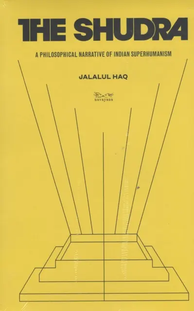 Shudra: - Una narración filosófica del superhumanismo indio - Shudra: - A Philosophical Narrative of Indian Superhumanism