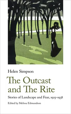 El paria y el rito: Historias de paisaje y miedo, 1925-38 - The Outcast and the Rite: Stories of Landscape and Fear, 1925-38